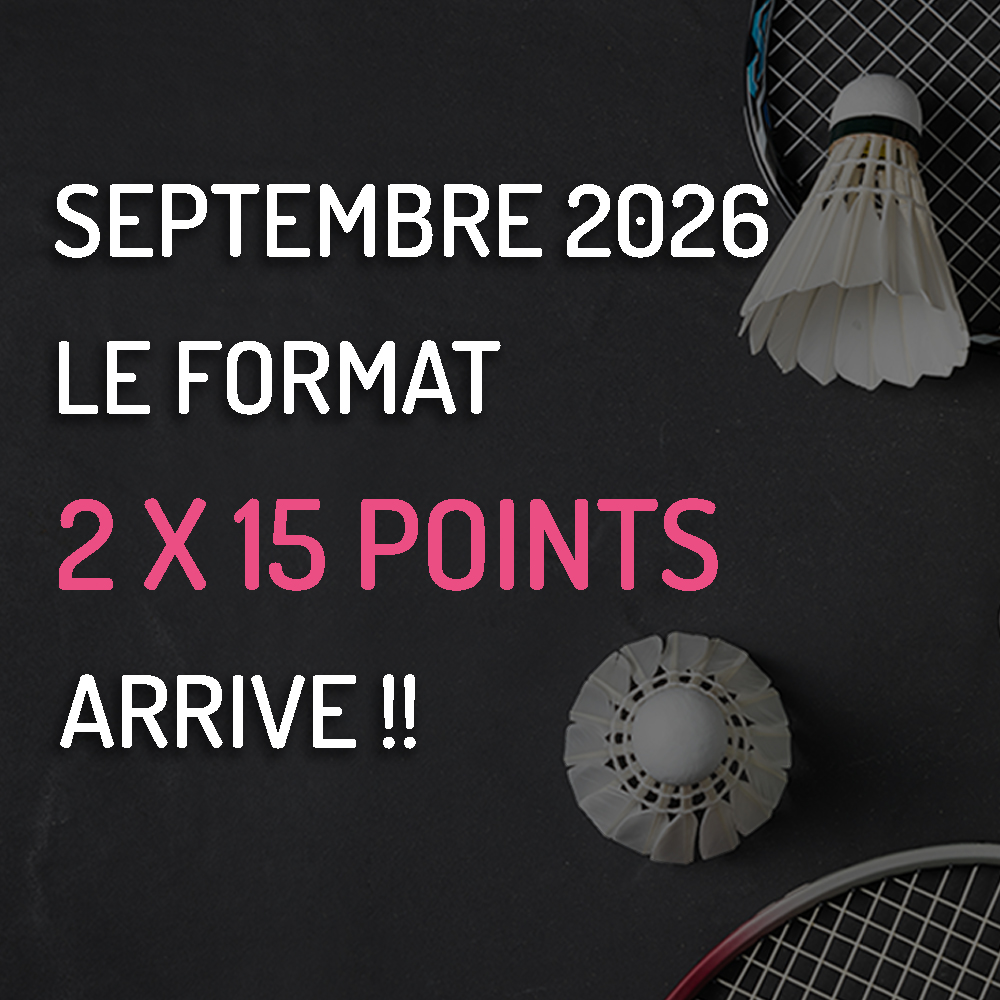 Badminton Nantes, le nouveau format de points dès septembre 2026